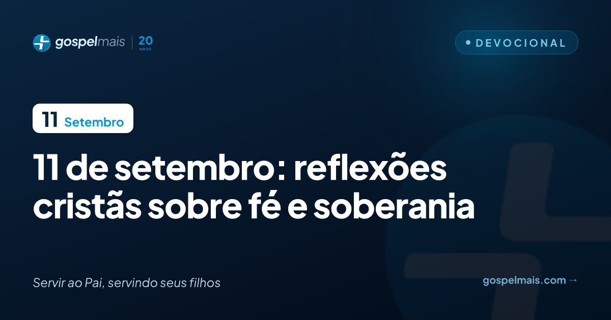 Reflexões Cristãs sobre o 11 de Setembro: Lições de Fé e Soberania